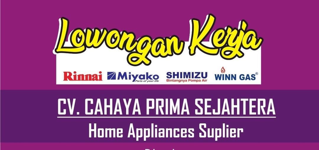 Lowongan Pekerjaan CV. Cahaya Prima Sejahtera