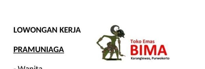 Lowongan Pekerjaan Toko Emas Bima Karanglewas