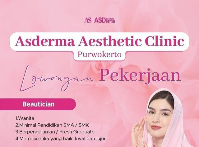 Lowongan Pekerjaan Asderma Aesthetic Purwokerto