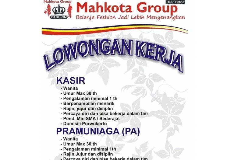 Lowongan Pekerjaan Mahkota Group Purwokerto