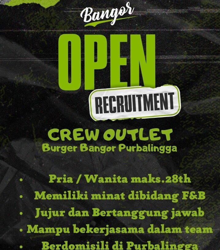Lowongan Pekerjaan Burger Bangor Purbalingga