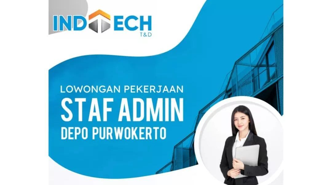 Lowongan Pekerjaan Indotech T&D Purwokerto