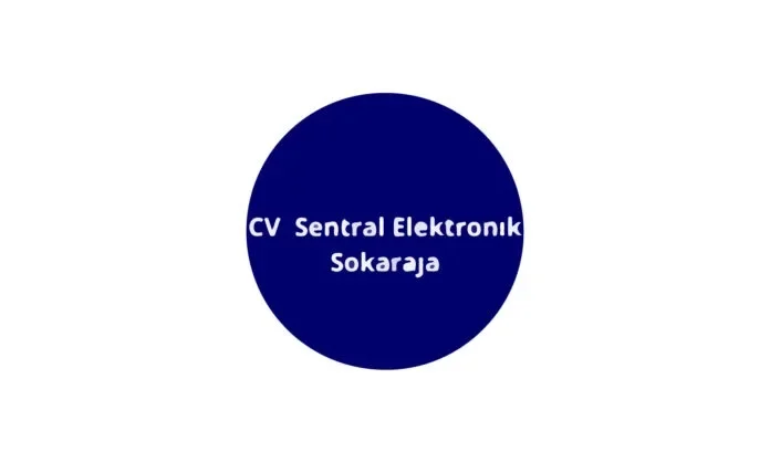 Lowongan Pekerjaan CV Sentral Elektronik Sokaraja